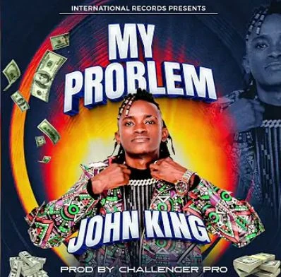 My Problem - John King